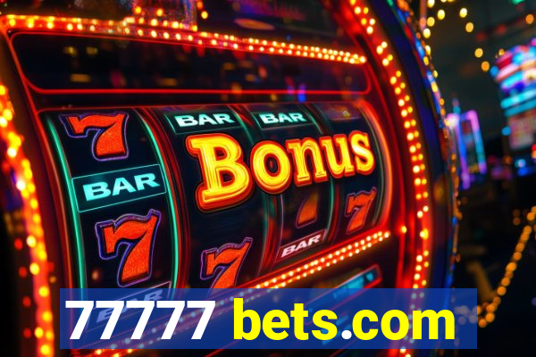 77777 bets.com